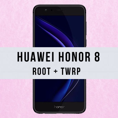 Root Honor 8 and install twrp featured img