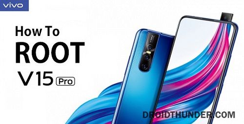 How to Root Vivo V15 Pro without PC