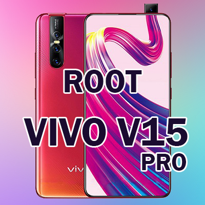 How to Root Vivo V15 Pro without PC