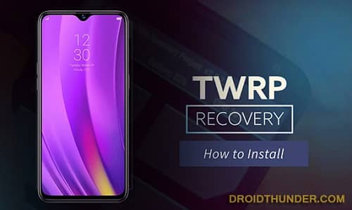 Install TWRP Recovery on Realme 3 Pro