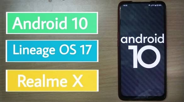 Install Android 10 LineageOS 17 on Realme X