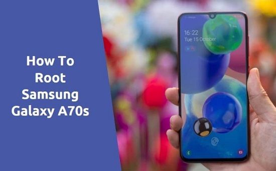 Root Samsung Galaxy A70s without PC