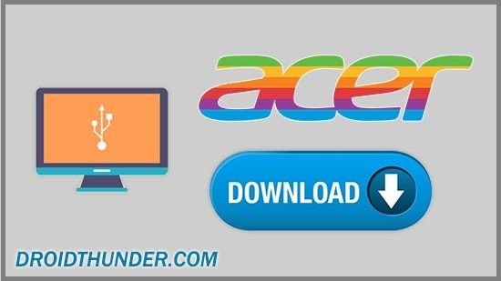acer usb drivers for windows 7 32 bit free download