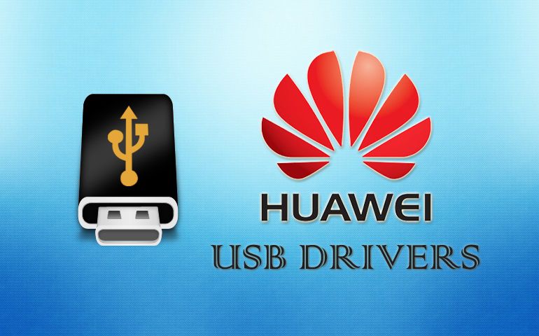 Download Huawei USB Drivers for Windows