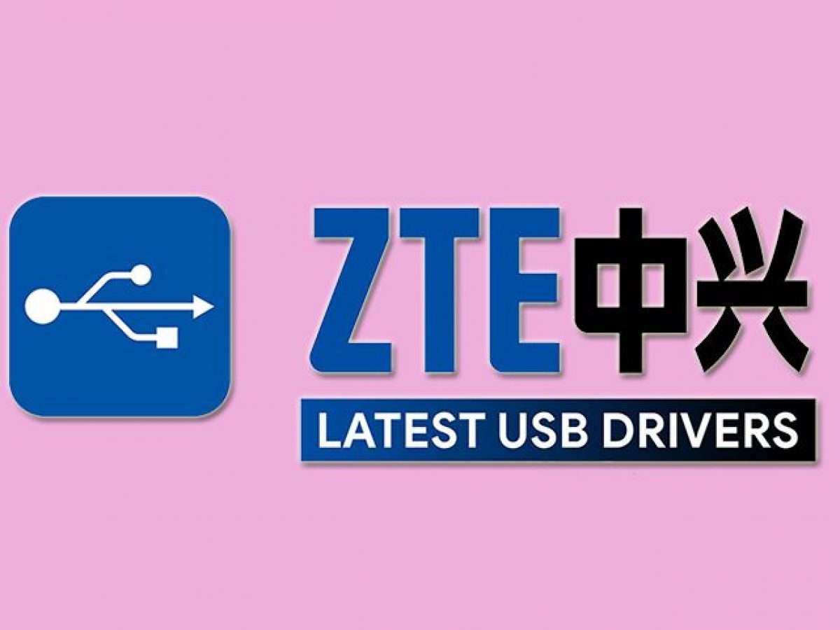 Download Zte Usb Drivers For All Models 2021 Update