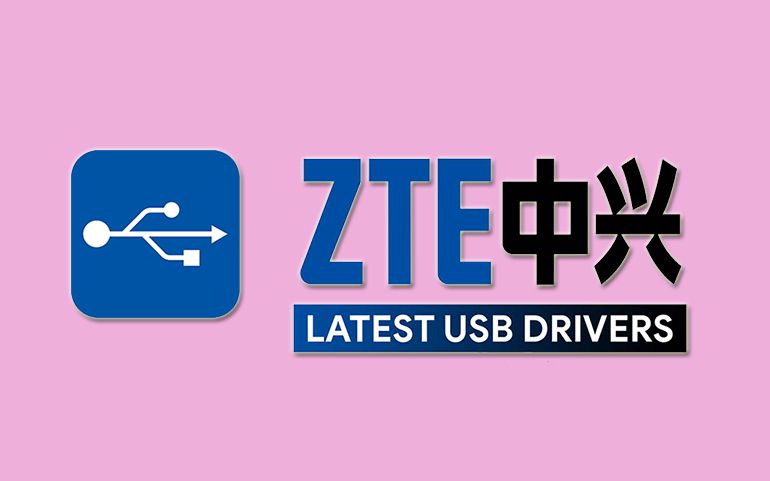 Download ZTE USB Drivers For All Models