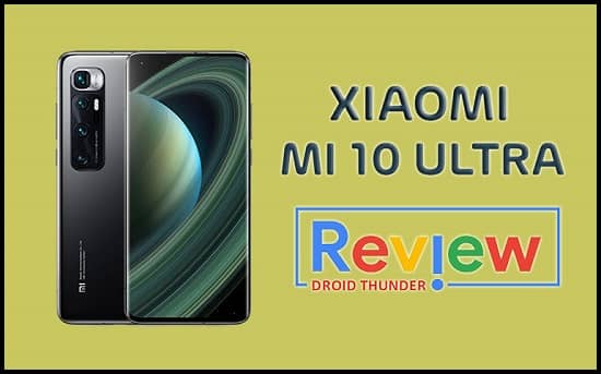 Xiaomi Mi 10 Ultra Review