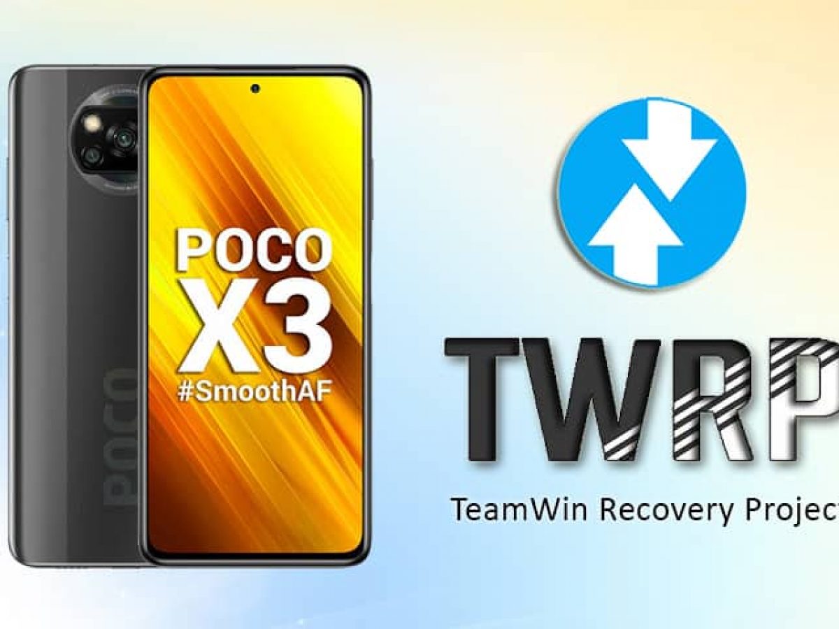 Download And Flash Twrp Recovery On Poco X3 Nfc