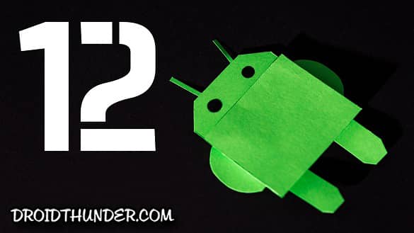 Android 12 Features and Supported Devices List