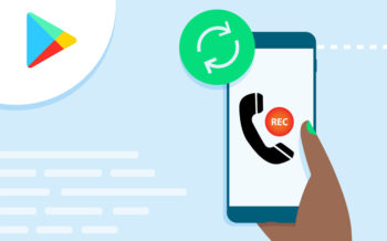 Google Play Store to kill third party Call recording apps