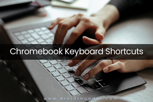 Chromebook Keyboard Shortcuts